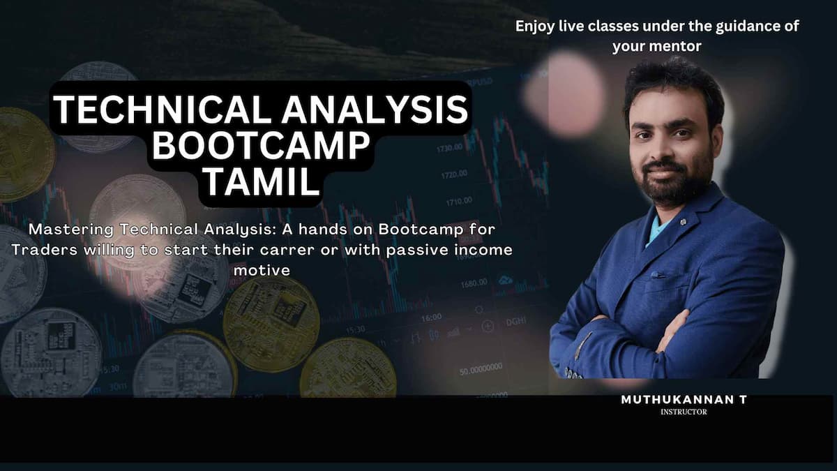 Technical Analysis Bootcamp by Muthukannan (Tamil Exclusive) - The ...