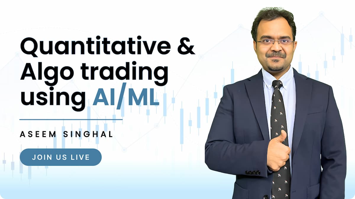 Quantitative and Algorithmic Trading with AI/ML with Aseem Singhal