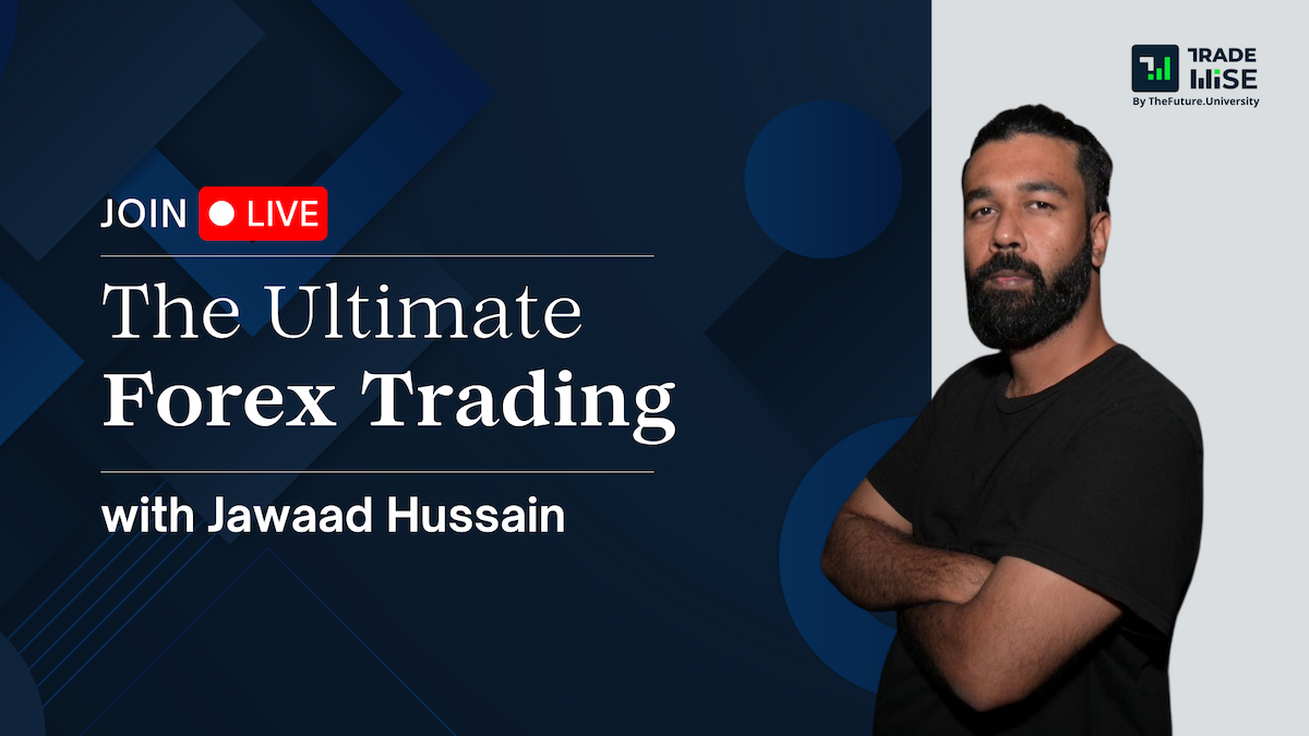 Forex Trading Bootcamp with Jawaad Hussain