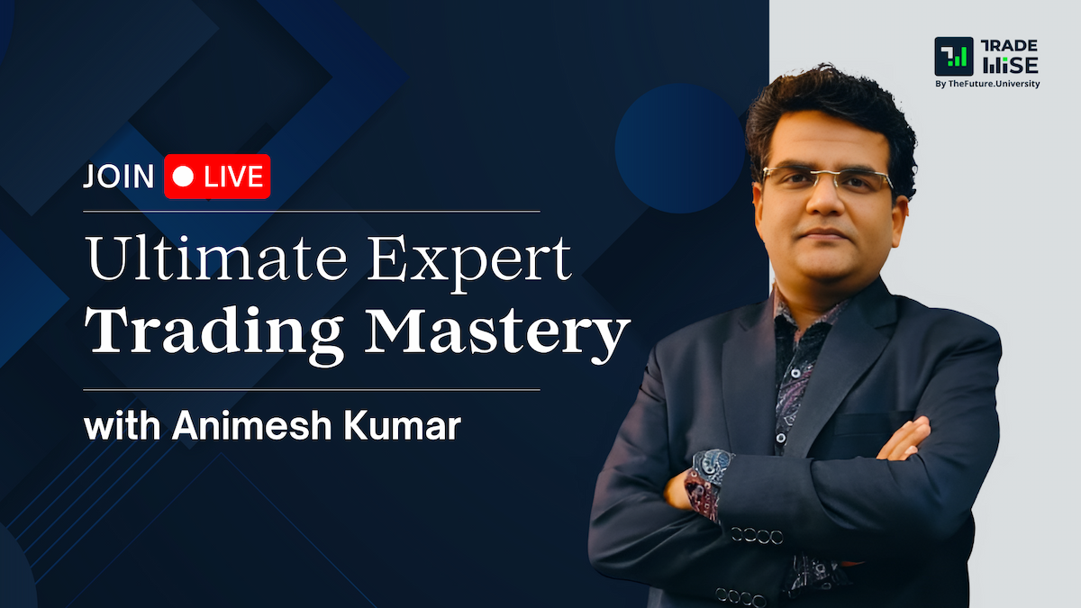 Ultimate Trading Mastery with Animesh Kumar