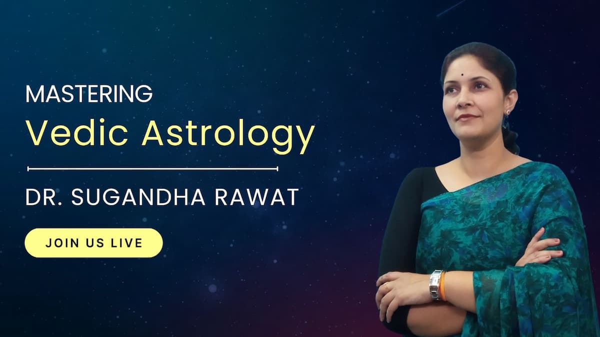 Learn Vedic Astrology With Dr. Sugandha Rawat